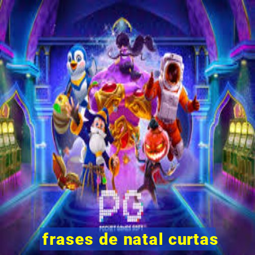 frases de natal curtas